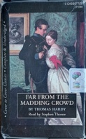 Far From the Madding Crowd written by Thomas Hardy performed by Stephen Thorne on Cassette (Unabridged)